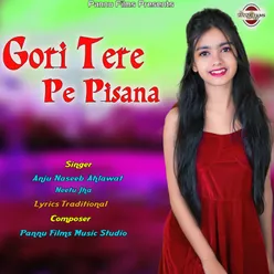 Gori Tere Pe Pisana